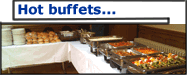 Hot buffets